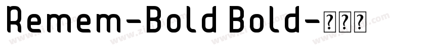Remem-Bold Bold字体转换